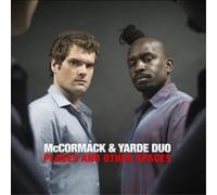 McCormack & Yarde Duo Places and Other Spaces (CD) Album
