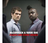 McCormack & Yarde Duo – Places & Other Spaces – CD – Import (Membran)