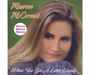 Mccormick, Maureen - When You Get a Little Lonely