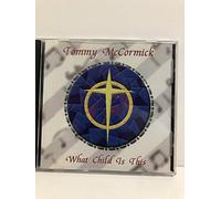 Mccormick, Tommy - What Child Is This