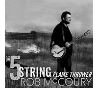 Mccoury Rob – The 5 String Flame Thrower – Import – Sony Music