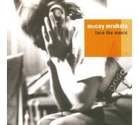 Mccoy Mrubata - Face The Music