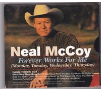 Mccoy, Neal - Forever Works for Me (Monday T