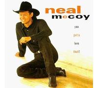Mccoy, Neal - You Gotta Love That by Mccoy, Neal (1995) Audio CD