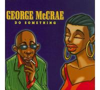 Mccrae,George - Do Something [Import]