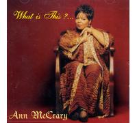 Mccrary, Ann - What is This