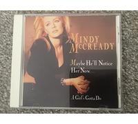 Mccready, Mindy - Maybe He'll Notice Her Now/Girl's Gotta Do