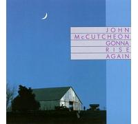 Mccutcheon, John - Gonna Rise Again