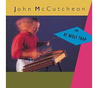 Mccutcheon, John - Live at Wolf Trap