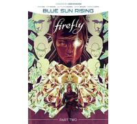 McDaid, Dan - Firefly: Blue Sun Rising, Vol. 2