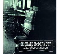 Mcdermott,Michael - Last Chance Lounge [Import]