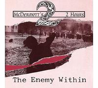 Mcdermott's 2 Hours - The Enemy Within [Import]