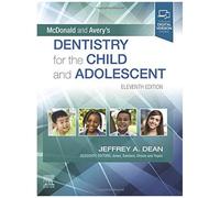 Mcdonald And Avery's Dentistry For The Child And Adolescent