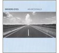 Mcdonald, Ian - Drivers Eyes