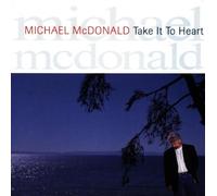 Mcdonald, Michael - Take It to Heart by Mcdonald, Michael (1990) Audio CD