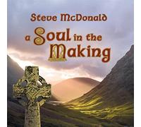 Mcdonald,Steve - A Soul in the Making