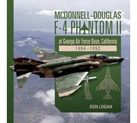 McDonnell-Douglas F-4 Phantom II at George Air Force Base, California 1964-1992