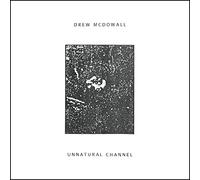 Drew McDowall – Unnatural Channel – Vinyle Import