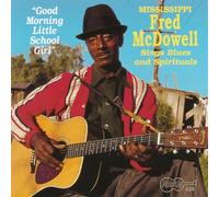 Mcdowell, Fred -Mississippi- - Good Morning Little Schol
