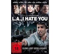 Mcdowell,Malcom - L.a.,I Hate You