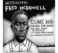 Mcdowell, Mississippi Fre - Come & Found You Gone
