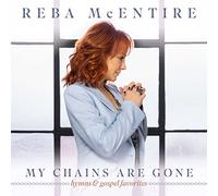Reba McEntire - My Chains are Gone