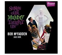 Mcfadden, Bob & Dor – Songs Our Mummy Taught Us – Vinyle transparent orange – Real Gone Music