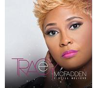 Tracey McFadden - I Still Believe