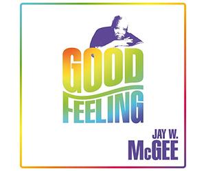 Mcgee, Jay W. - Good Feeling [Import]