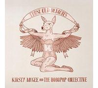 Mcgee,Kirsty & the Hobopop Collective - Those Old Demons [Import]