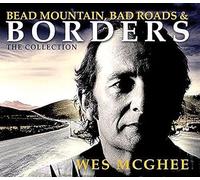 Wes McGhee – Bead Mountain, Bad Roads and Borders : The Collection – Coffret CD (Burnside)