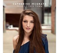 Mcgrath, Catherine - Talk of This Town