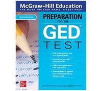 Mcgraw-Hill Education Preparation For The Ged Test, Fourth Edition
