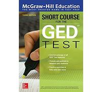 Mcgraw-Hill Education Short Course For The Ged Test, Third Edition