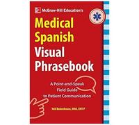 Mcgraw-Hill Education's Medical Spanish Visual Phrasebook