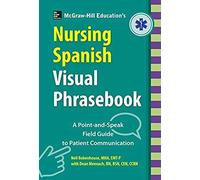 Mcgraw-Hill Education's Nursing Spanish Visual Phrasebook Pb