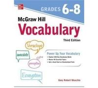 Gary Muschla – McGraw Hill Vocabulary, Grades 6–8 – 3e édition