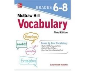 McGraw Hill Vocabulary Grades 68 Third Edition by Gary Muschla Gary Muschla (Auteur)