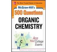 Mcgraw-Hill's 500 Organic Chemistry Questions