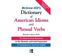 Dictionnaire des idiomes et phrasal verbs américains – McGraw-Hill Education