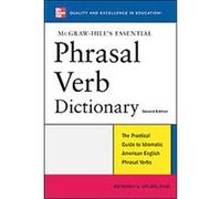 McGraw-Hill's Essential Phrasal Verb Dictionary Richard A. Spears (Auteur)
