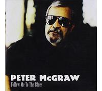 Mcgraw, Peter - Follow Me to The Blues