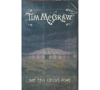 Mcgraw, Tim - Set This Circus Down