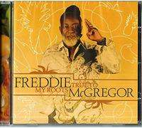 Mcgregor Freddie - True to My Roots [Import]