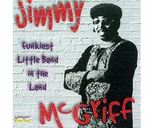 Mcgriff, Jimmy - Funkiest Little Band in The Land