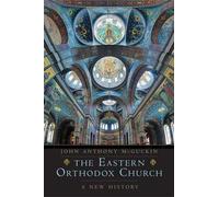 Mcguckin, J : Église orthodoxe orientale : Une nouvelle histoire