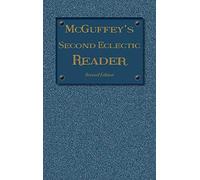 Mcguffey's Second Eclectic Reader
