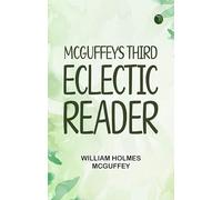 McGuffey's Third Eclectic Reader