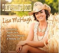 Mchugh, Lisa - A Life That's Good