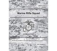 MCIP 3-10A.4i w/Change 1 Marine Rifle Squad May 2020